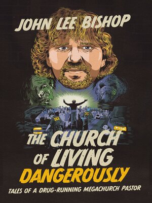 cover image of The Church of Living Dangerously
